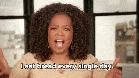 I Eat Bread Every Single Day GIF